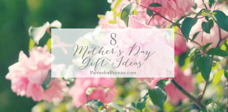 Mothers Day Gift Ideas by PartiesforPennies.com | #diy #homemade #mothersday 