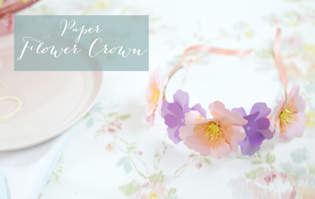How to Throw a Tea Party with Sizzix | How to Make a Floral Crown