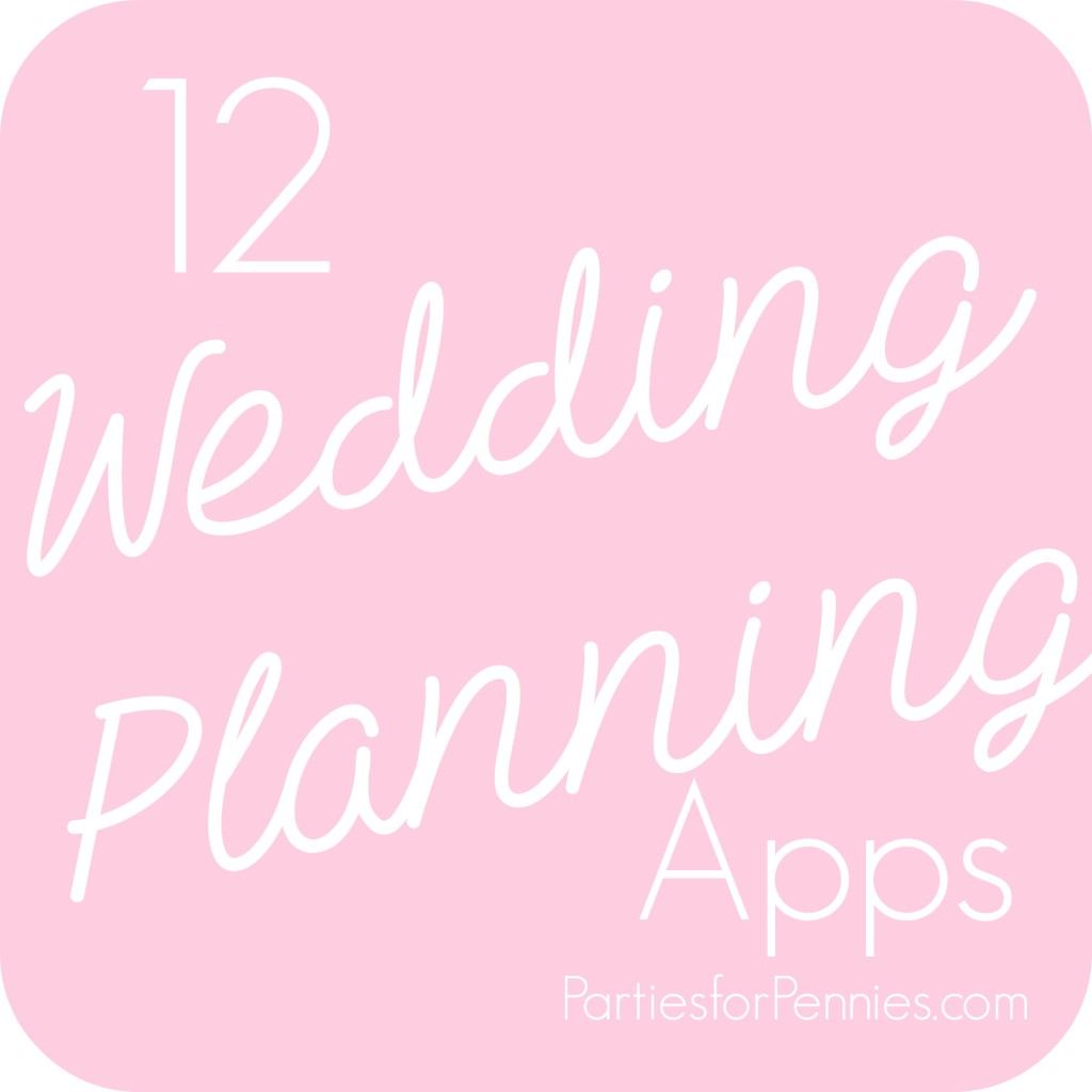 Top Wedding Planning Apps | PartiesforPennies.com