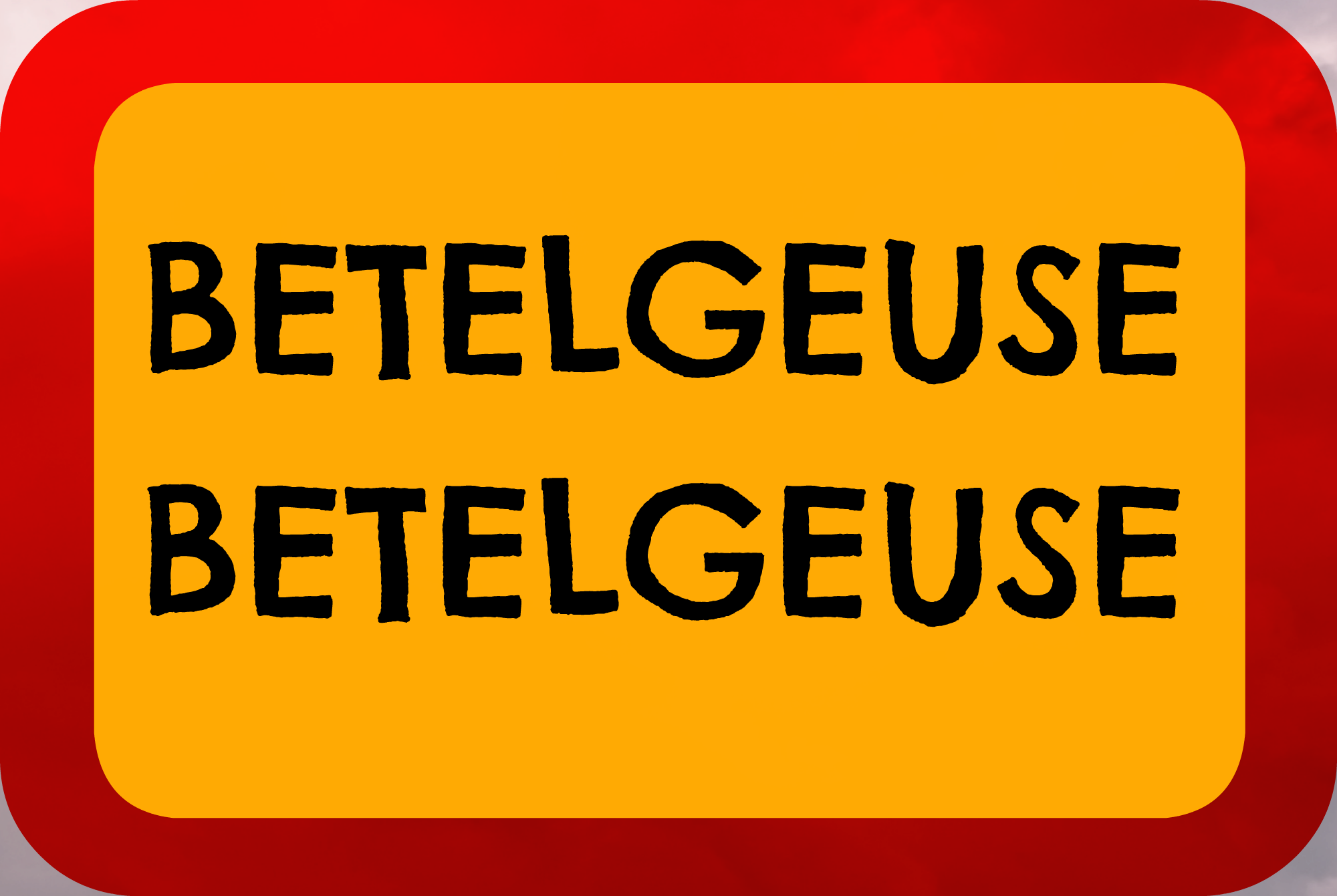 Betelgeuse Sign