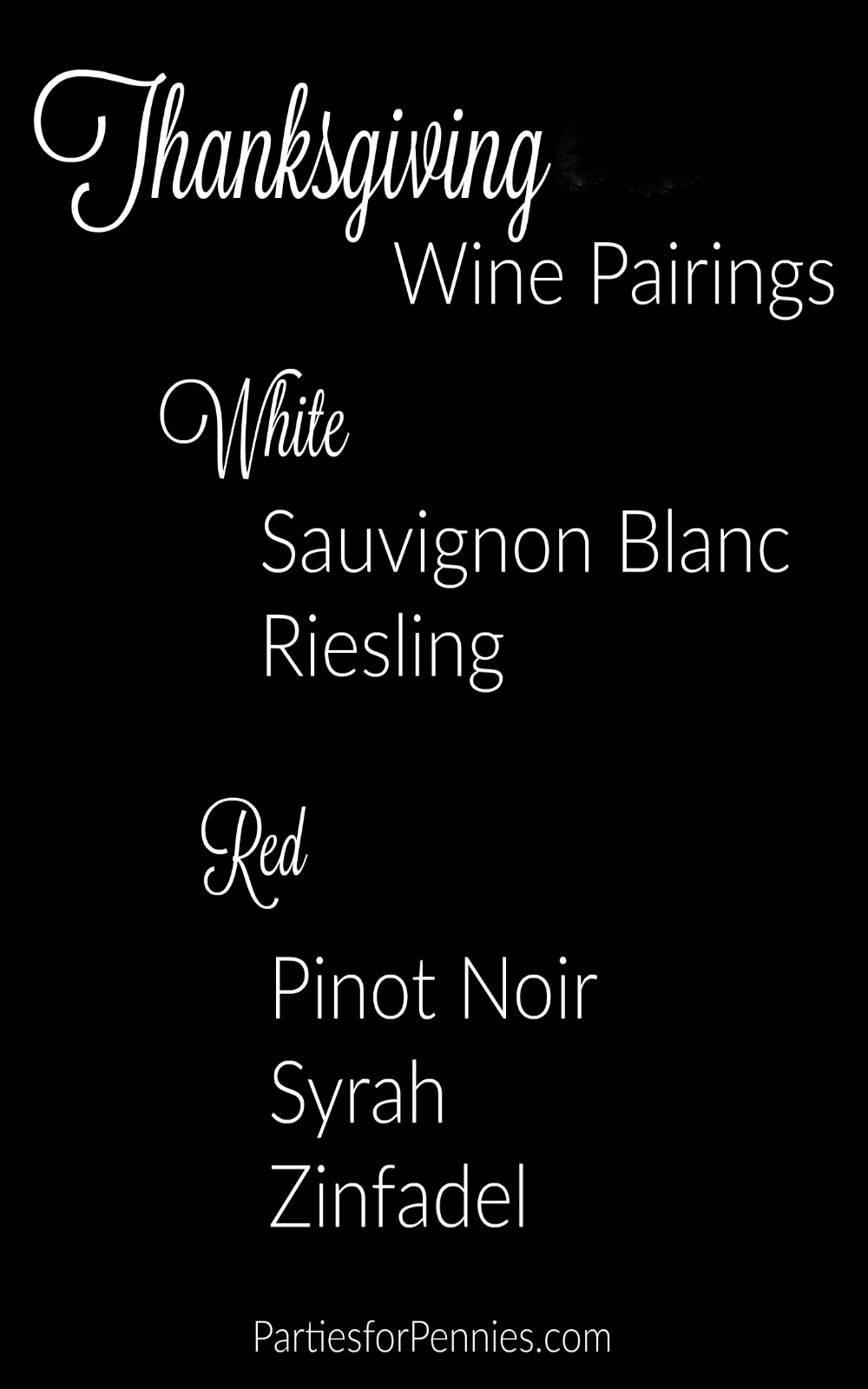 Thanksgiving Wine Pairings | PartiesforPennies.com | What type of wine to serve for Thanksgiving. 