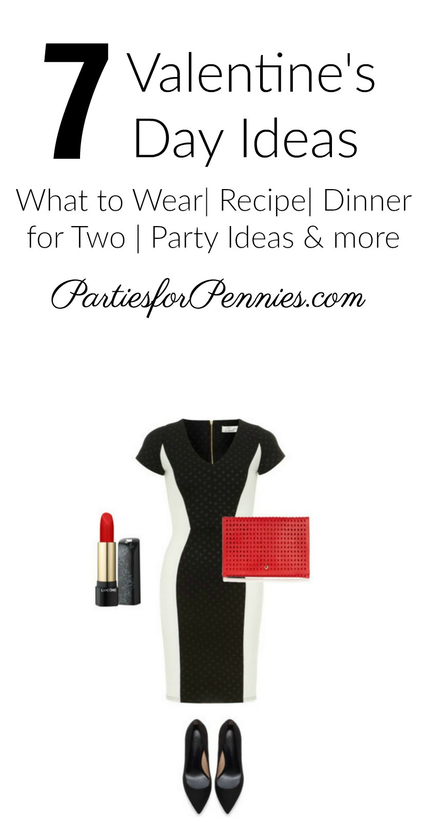 7 Valentine's Day Ideas - Everything from What to Wear on Valentine's Day to Valentine's Day Party Ideas! | PartiesforPennies.com